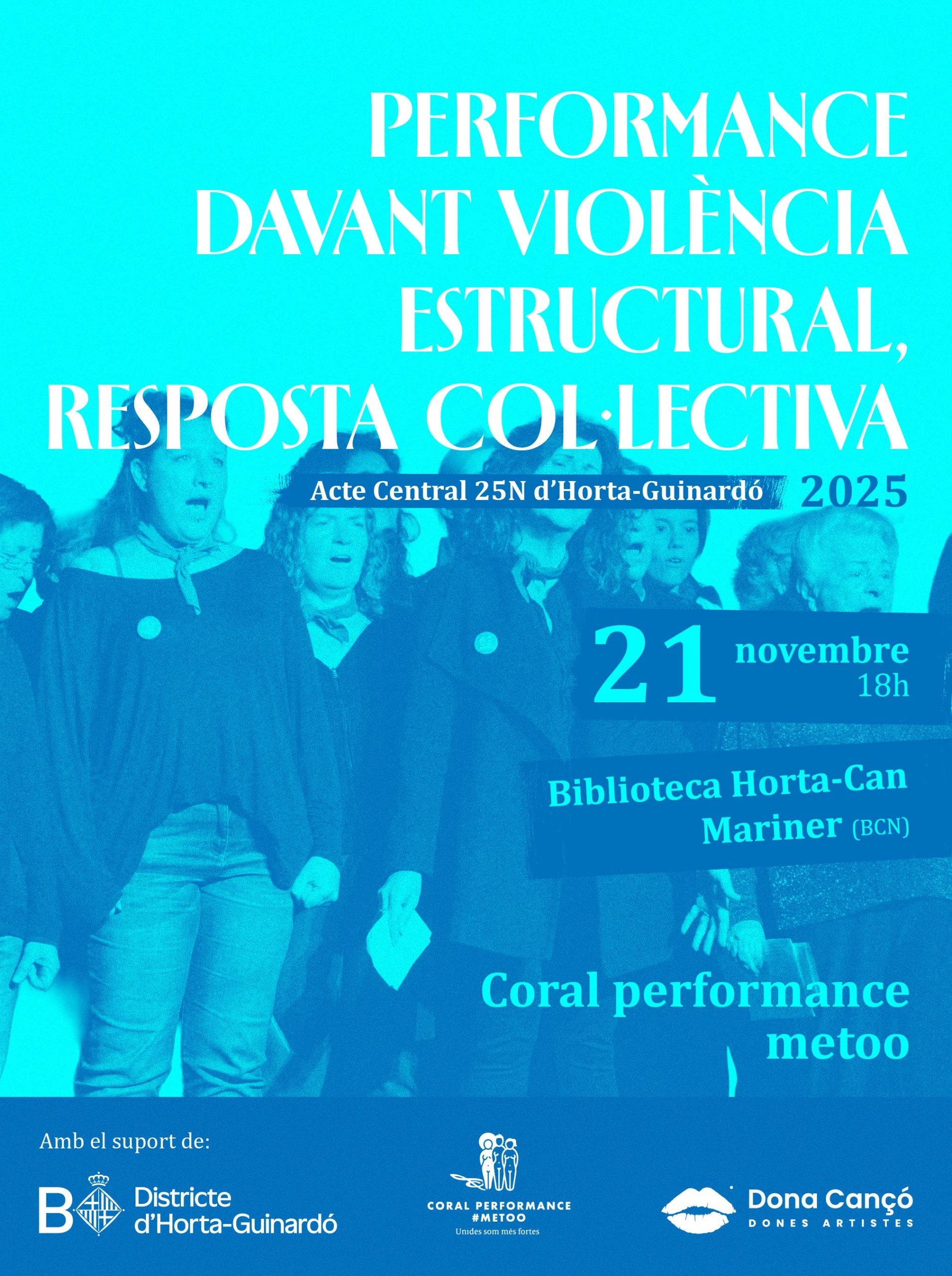Performance "Davant violència estructural, resposta col·lectiva". Coral 25N